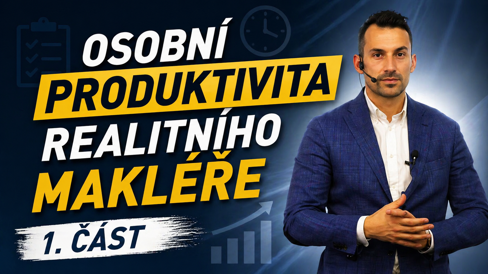 Osobní produktivita realitního makléře — 1. část