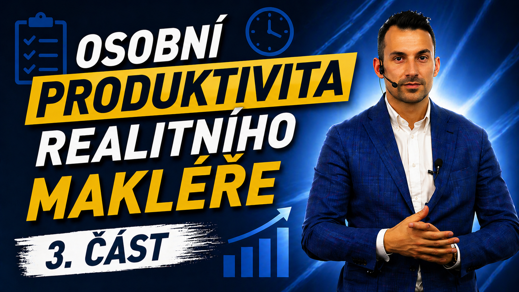 Osobní produktivita realitního makléře — 3. část
